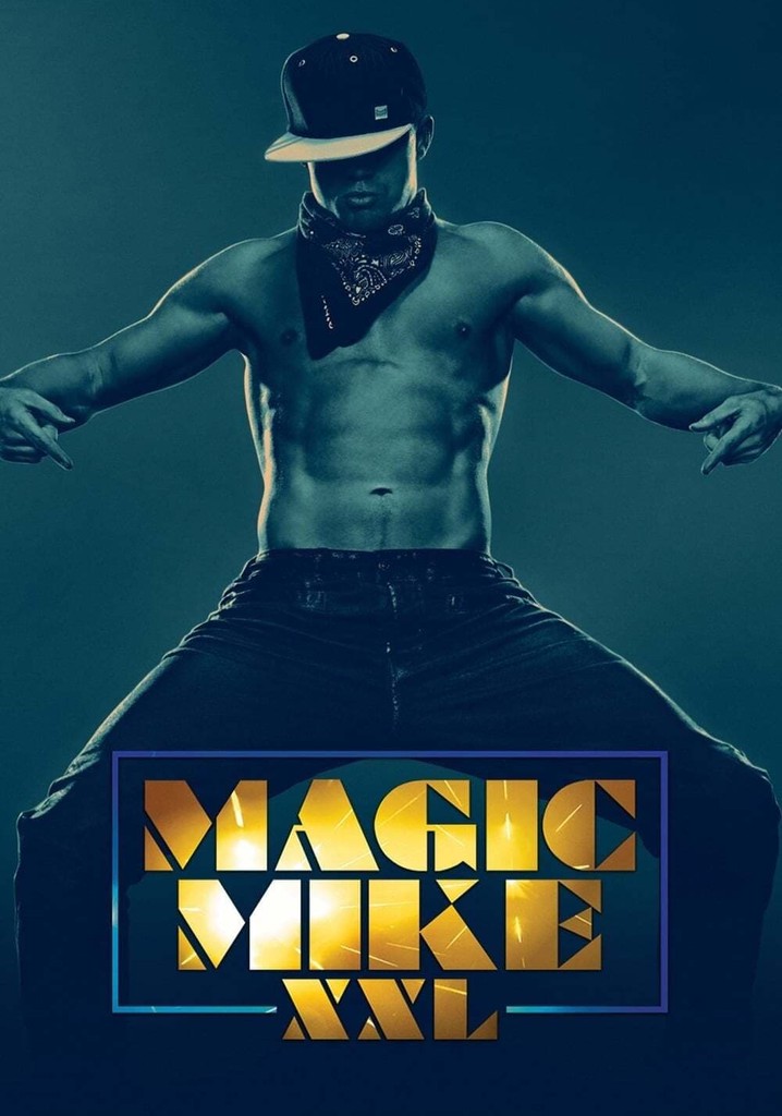 Regarder Magic Mike XXL en streaming complet et légal